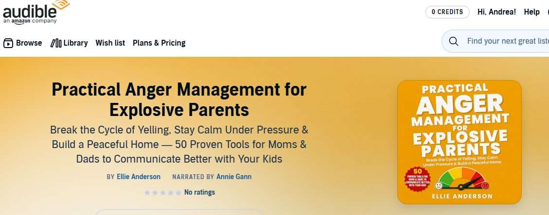 Book cover titled 'Practical Anger Management for Explosive Parents' with a yellow and orange background, a child and parent illustration, and additional text.
