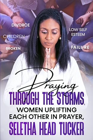 Woman praying with hands together, surrounded by text about divorce, children, low self-esteem, failure, and women uplifting each other.