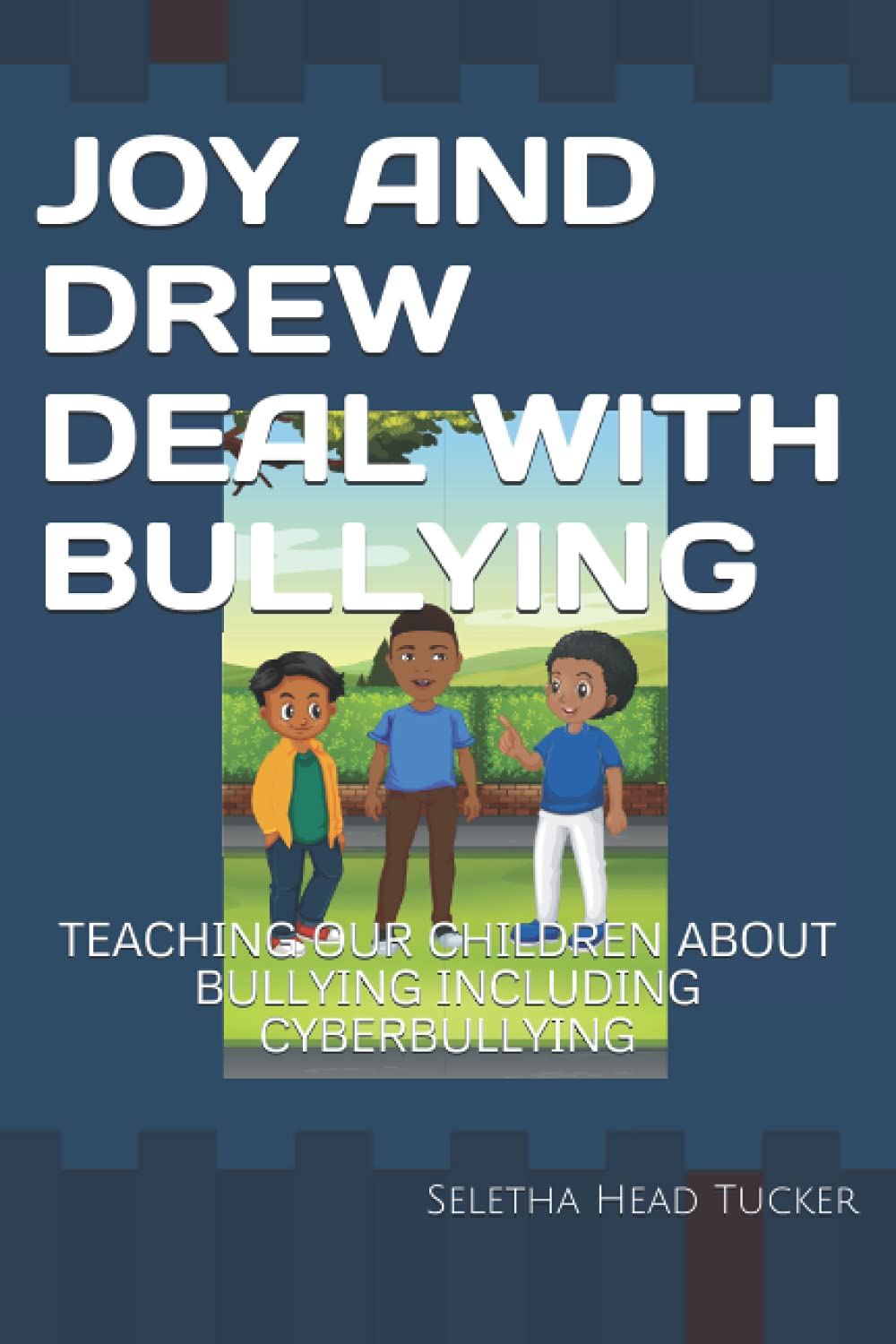 Cover of a book titled 'Joy and Drew Deal with Bullying,' featuring three children outdoors, with trees and a fence in the background.