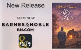 Advertisement for Barnes & Noble featuring a book cover titled 'What Comes After Love' with a person looking at a sunset scene.