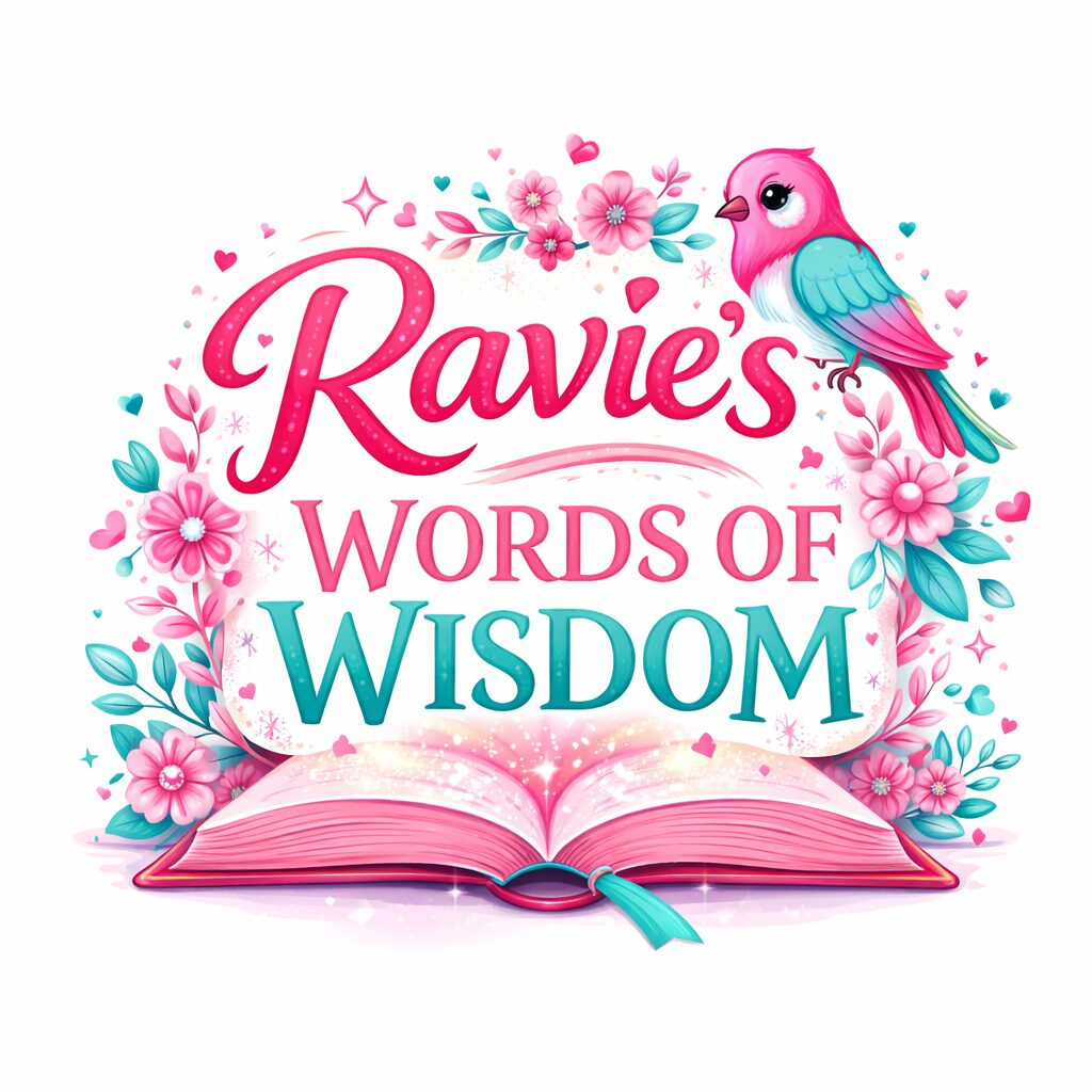 Colorful book with flowers and a pink and blue bird, with text 'Ravie's Words of Wisdom'.